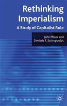 Milios, J Milios, J. Milios, John Milios, John Sotiropoulos Milios, D Sotiropoulos... - Rethinking Imperialism
