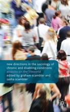 Graham Scambler Scambler, SCAMBLER GRAHAM SCAMBLER SASHA, Scambler, G Scambler, G. Scambler, Graham Scambler... - New Directions in the Sociology of Chronic and Disabling Conditions