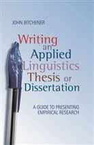 John Bitchener - Writing an Applied Linguistics Thesis or Dissertation