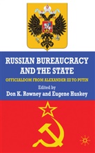 Don Karl Rowney, ROWNEY DON KARL, Huskey, Huskey, E. Huskey, Eugene Huskey... - Russian Bureaucracy and the State