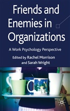 Rachel Wright Morrison, MORRISON RACHEL WRIGHT SARAH L, Morrison, R Morrison, R. Morrison, Rachel Morrison... - Friends and Enemies in Organizations