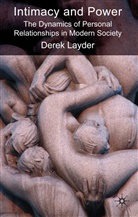 D Layder, D. Layder, Derek Layder, Layder Derek - Intimacy and Power