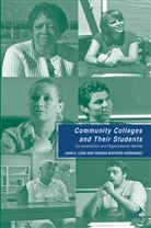 Levin, J Levin, J. Levin, J. Montero-Hernandez Levin, John S. Levin, Kenneth A Loparo... - Community Colleges and Their Students