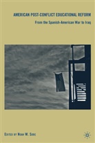 Noah W. Sobe, SOBE NOAH W, Sobe, N Sobe, N. Sobe, Noah W. Sobe - American Post-Conflict Educational Reform
