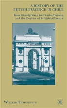 W Edmundson, W. Edmundson, William Edmundson, Edmundson William - History of the British Presence in Chile