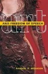 Randall P. Bezanson - Art and Freedom of Speech