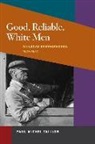 Paul Michel Taillon - Good, Reliable, White Men