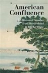 Stephen Aron, Aron Stephen - American Confluence