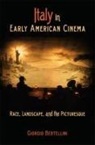 Giorgio Bertellini, Bertellini Giorgio - Italy in Early American Cinema