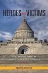 Maria Bucur, Maria Bucur-Deckard, Bucur-Deckard Maria - Heroes and Victims