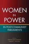 Marilyn Wolchik Rueschemeyer, Edited by Marilyn Rueschemeyer and Sharo, Marilyn Rueschemeyer, Maryilyn Rueschemeyer, Sharon Wolchik, Sharon L Wolchik... - Women in Power in Post-Communist Parliaments