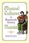 Claudia Jensen, Claudia R Jensen, Claudia R. Jensen, Jensen Claudia R - Musical Cultures in Seventeenth-Century Russia