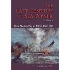 H P Willmott, H. P. Willmott, Willmott H P - Last Century of Sea Power