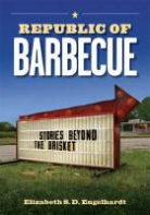 Elizabeth S. Engelhardt, Elizabeth S. D. Engelhardt - Republic of Barbecue