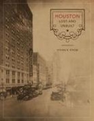 Steven R Strom, Steven R. Strom - Houston Lost and Unbuilt