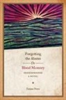 Emma Perez, Emma Pérez, Emma Prez - Forgetting the Alamo, Or, Blood Memory