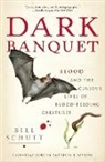Bill Schutt - Dark Banquet