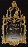 Maryalice Huggins - Aesop's Mirror