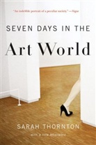 Sarah Thornton - Seven Days in the Art World