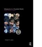 Robert R Janes, Robert R. Janes, Robert R. (Museums Professional) Janes, JANES ROBERT R, Janes Robert R. - Museums in a Troubled World