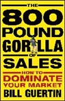 Guertin, B Guertin, Bill Guertin, Guertin Bill - 800-Pound Gorilla of Sales