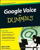 Chris Dannen, Bud Smith, Bud E. Smith, Bud E. Dannen Smith - Google Voice for Dummies