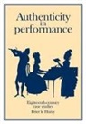 Peter Le Huray, Huray Peter Le, Peter Le Huray - Authenticity in Performance