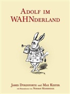 James Dyrenforth, Max Kester, Norman Mansbridge - Adolf in WAHNderland