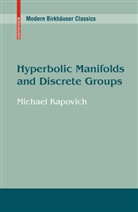 Michael Kapovich - Hyperbolic Manifolds and Discrete Groups