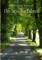 Winfried Storm - Der Sinn des Lebens
