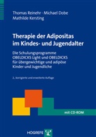 Michae Dobe, Michael Dobe, Mathilde Kersting, Thoma Reinehr, Thomas Reinehr - Therapie der Adipositas im Kindes- und Jugendalter