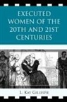 L Kay Gillespie, L. Kay Gillespie, Gillespie L. Kay - Executed Women of 20th and 21st Centuries