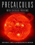 Jacqueline M. Dewar, Dennis Zill, Dennis G. Zill, Dennis G. Dewar Zill - Precalculus With Calculus Previews