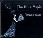 Edward Gorey - The Blue Aspic