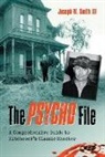 Joseph Smith, Joseph W. Smith - Psycho File