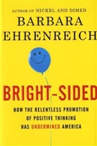 Barbara Ehrenreich - Bright-sided