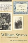William Styron, William/ West Styron, William, James L. W. III West - Letters to My Father
