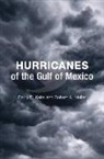 Barry D Keim, Barry D. Keim, Barry D./ Muller Keim, Robert A Muller, Robert A. Muller - Hurricanes of the Gulf of Mexico