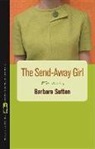 Barbara Sutton - The Send-away Girl