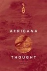 David A Bell, David A. Bell, Grant Farred, Grant (EDT) Farred, Grant Bell Farred, Grant Farred - Africana Thought