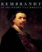 . Woollett, .. Woollett, Anne Woollett, Anne T. Woollett - Rembrandt in Southern California
