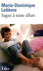 M. Lelievre, Marie-D Lelievre, Marie-Dominique Lelievre, Marie-Dominique Lelièvre - Sagan à toute allure