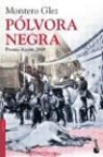 Montero Glez, Montero Glez - Pólvora negra
