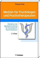 Thomas Köhler - Medizin für Psychologen und Psychotherapeuten