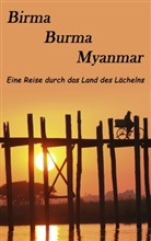 Bor, Marku Borr, Markus Borr, Hoppstädter-Borr, Heike Hoppstädter-Borr - Birma, Burma, Myanmar