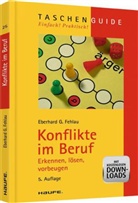 Eberhard G. Fehlau - Konflikte im Beruf