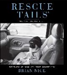 Brian Nice, Brian/ Stern Nice, Nice Brian - Rescue Tails
