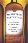 Bernd Schmitt, Bernd H. Schmitt, Schmitt Bernd H., Alex Simonson, Alex/ Schmitt Simonson, Simonson Alex - Marketing Aesthetics