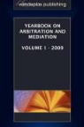 Kimberly A. Bowers, Thomas E. Carbonneau - Yearbook on Arbitration and Mediation, Volume 1 - 2009