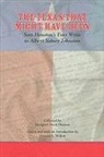 Margaret Swett Henson, Margaret Swett/ Willett Henson, Margaret Swett Henson, Donald Willett, Donald E Willett, Donald E. Willett - The Texas That Might Have Been